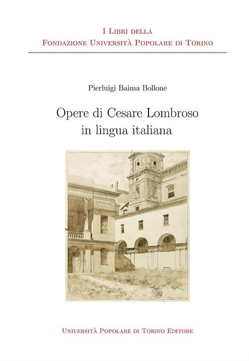 Opere di Cesare Lombroso in lingua italiana - Pierluigi Baima Bollone - copertina