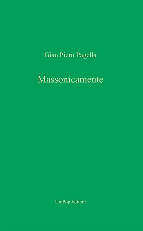 Massonicamente - Gian Piero Pagella - copertina