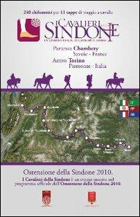 I cavalieri della Sindone. Un camino di fede da Chambery a Torino. Ediz. multilingue - Jacopo Sica - copertina