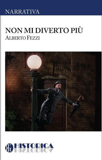 Non mi diverto più - Alberto Fezzi - copertina