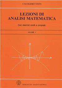 Lezioni di analisi matematica. Vol. 1 - Calogero Vinti - copertina