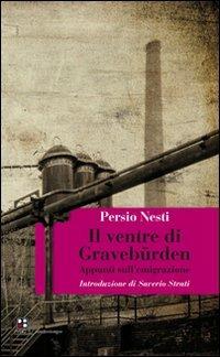 Il ventre di Gravebürden. Appunti sull'emigrazione - Persio Nesti - copertina