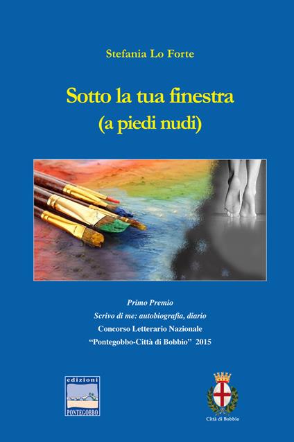 Sotto la tua finestra (a piedi nudi) - Stefania Lo Forte - copertina