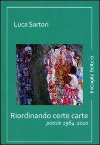Riordinando certe carte - Luca Sartori - copertina