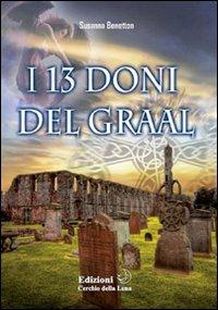 I tredici doni del Graal - Susanna Benetton - copertina