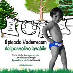 Il piccolo vademecum del pannolino lavabile. Tutto ciò che devi sapere e fare per utilizzare al meglio il pannolino in stoffa del tuo bebè