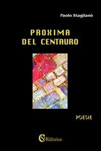 Proxima del centauro - Paolo Staglianò - copertina