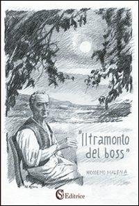 Il tramonto del boss - Nicodemo Malena - copertina