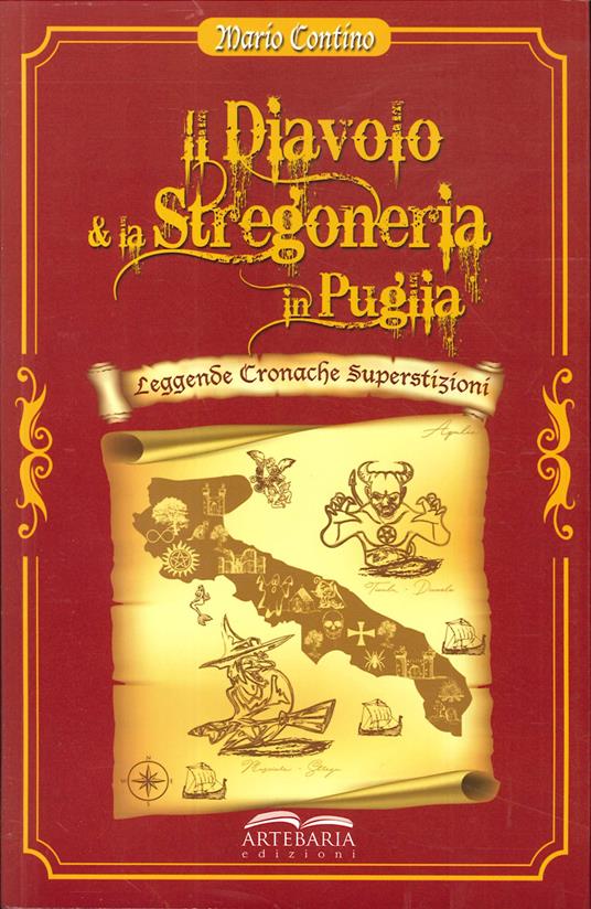 Il diavolo e la stregoneria in Puglia. Leggende, cronache, superstizioni - Mario Contino - copertina