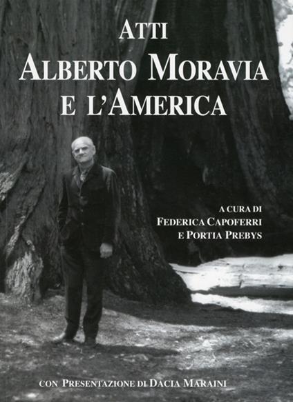 Atti. Alberto Moravia e l'America - copertina