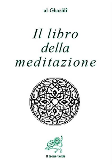 Il libro della meditazione (Kitab al tafakkur) - Ghazâlî Al,Giuseppe Celentano - ebook