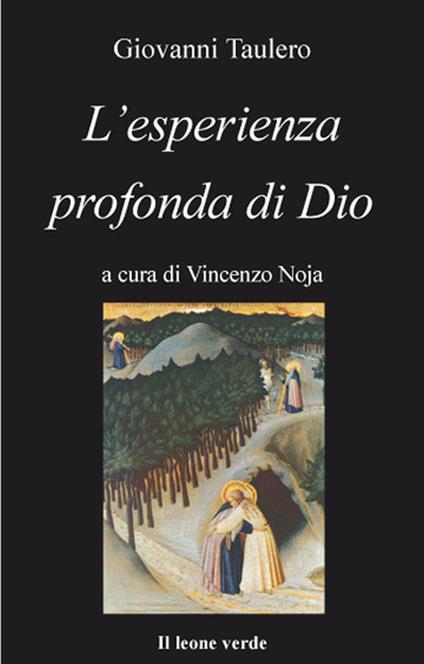 L' esperienza profonda di Dio - Giovanni Taulero,Vincenzo Noja - ebook