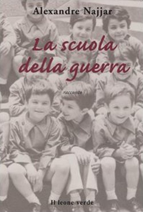 La scuola della guerra - Alexandre Najjar,G. Messi - ebook