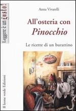 All'osteria con Pinocchio. Le ricette di un burattino