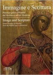  Immagine e scrittura. Presenza greca a Messina dal medioevo all'età moderna. Image and Scripture: Presence in Messina frome the Middle Ages to Modernity - copertina