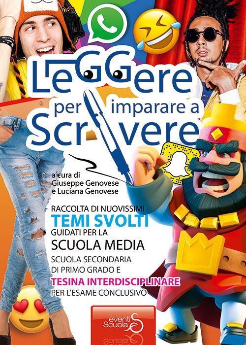 Leggere per imparare a scrivere. Temi svolti scuola media e tesina interdisciplinare - Giuseppe Genovese,Luciana Genovese - copertina