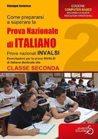 Come prepararsi a superare la prova di italiano seconda classe scuola secondaria di primo grado. Esercitazioni, per il secondo anno della scuola secondaria di primo grado - Giuseppe Genovese - copertina