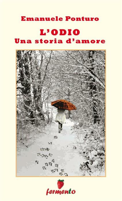 L' odio. Una storia d'amore - Emanuele Ponturo - ebook