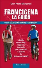 Frangcigena. La guida. Col du Grand Saint-Bernard-Canterbury