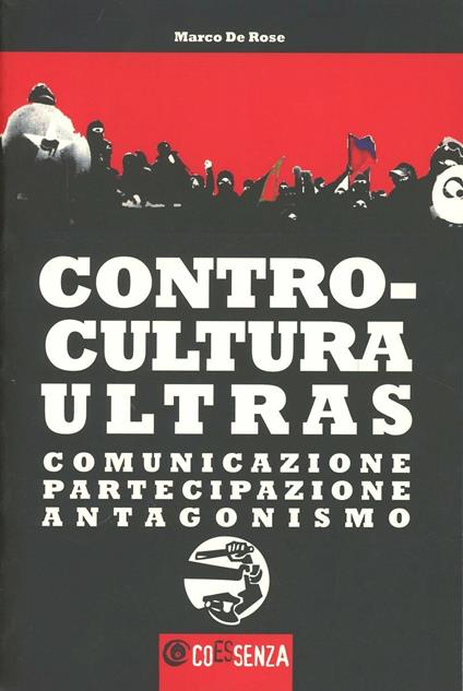 Controcultura ultras - Marco De Rose - copertina