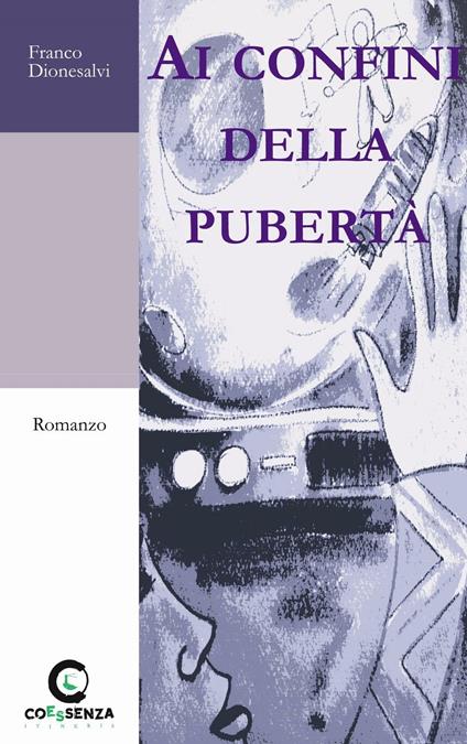 Ai confini della pubertà - Franco Dionesalvi - copertina