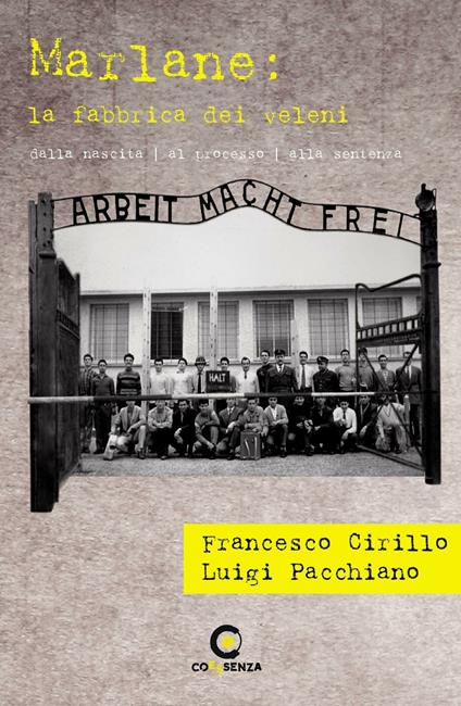 Marlane. La fabbrica dei veleni. Storia e storie avvelenate - Francesco Cirillo,Luigi Pacchiano - copertina