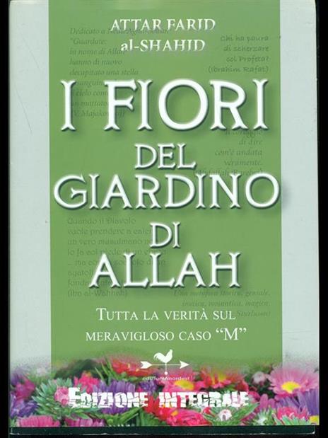 I fiori del giardino di Allah. Tutta la verità sul magnifico caso «M» - Al-Shahid Attar Farid - 5