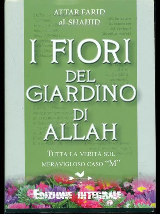 I fiori del giardino di Allah. Tutta la verità sul magnifico caso «M» - Al-Shahid Attar Farid - 6