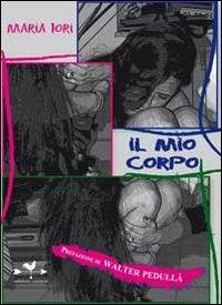 Il mio corpo - Maria Iori - copertina