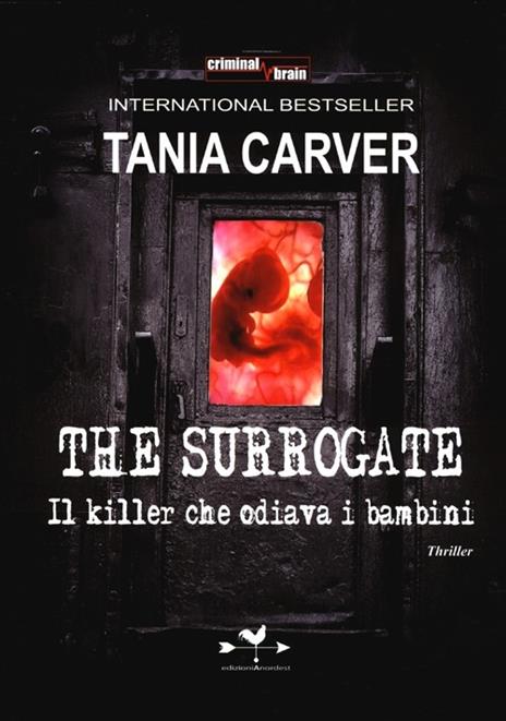 The Surrogate. Il killer che odiava i bambini - Tania Carver - 5