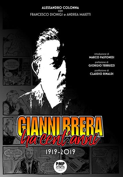 Gianni Brera ha cent'anni 1919-2019 - Alessandro Colonna,Francesco Dionigi,Andrea Maietti - copertina