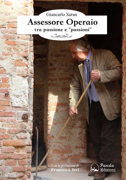 Assessore operaio tra passione e «passioni» - Giancarlo Saran - ebook