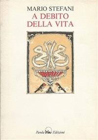 A debito della vita - Mario Stefani - ebook