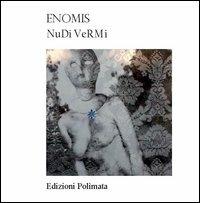 Nudi vermi - Enomis,Simone Carunchio - copertina