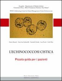 L' echinococcosi cistica. Piccola guida per i pazienti - copertina