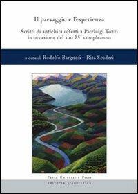 Il paesaggio e l'esperienza. Scritti di antichità offerti a Pierluigi Tozzi in occasione del suo 75° compleanno - 3