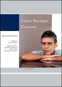 Chico Buarque. Canzoni. Ediz. italiana e portoghese. Con CD Audio e CD-ROM - Stefano La Via - copertina