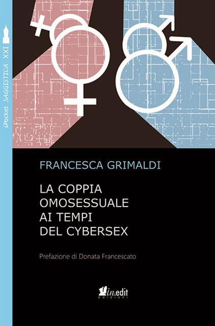 La coppia omosessuale ai tempi del cybersex - Francesca Grimaldi - copertina