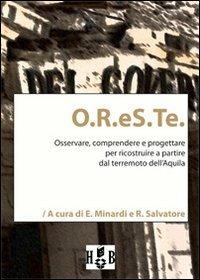 O.R.eS.Te. Osservare, comprendere, progettare per ricostruire a partire dal terremoto dell'Aquila - copertina