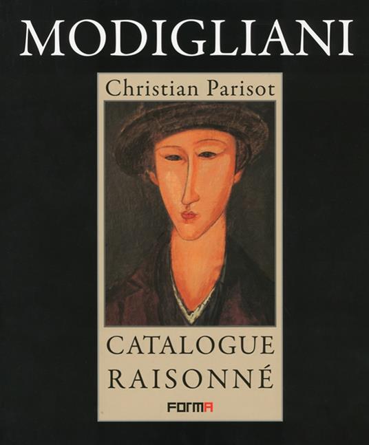 Amedeo Modigliani. Catalogue raisonné. Vol. 5 - Christian Parisot - copertina