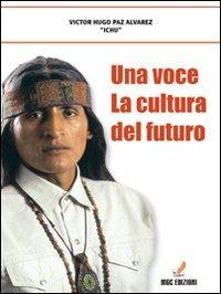 Una voce: la cultura del futuro - Ichu - copertina