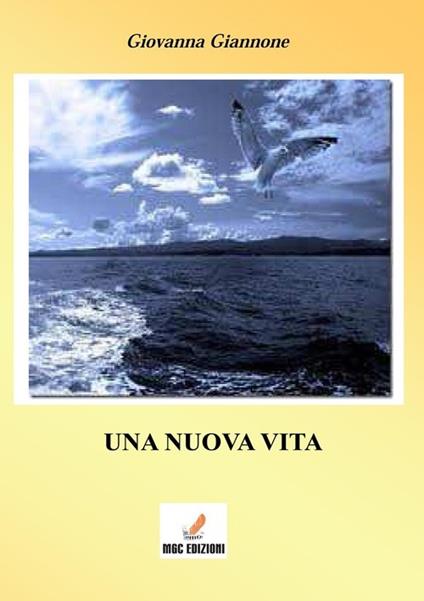 Una nuova vita - Giovanna Giannone - copertina