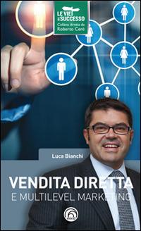 Vendita diretta e multilevel marketing - Luca Bianchi - copertina