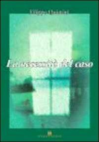 La necessità del caso - Filippo Quintini - copertina