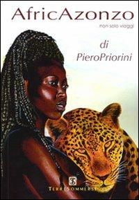 AfricAzonzo. Non solo viaggi - Piero Priorini - copertina