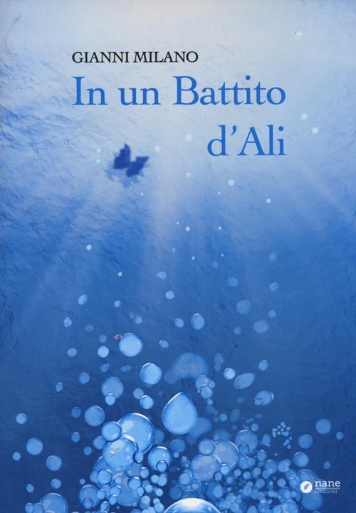 In un battito d'ali - Gianni Milano - copertina