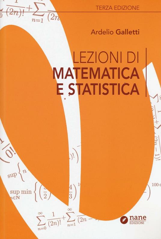 Lezioni di matematica e statistica - Ardelio Galletti - copertina