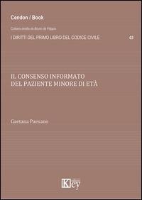 Il consenso informato del paziente minore di età - Gaetana Paesano - copertina