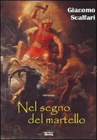 Nel segno del martello - Giacomo Scalfari - copertina