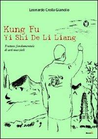Kung fu Yi Shi De Li Liang - Leonardo Crolla Gianolio - copertina